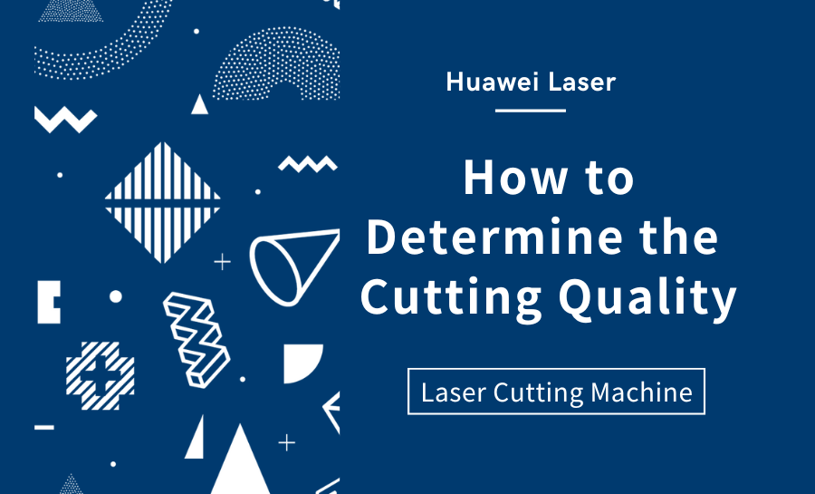 Indicateurs clés de la qualité de coupe laser